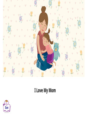 cover image of I Love My Mom